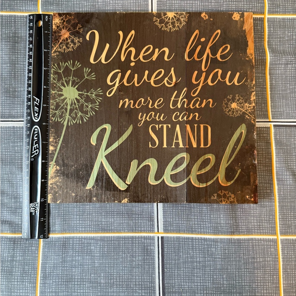 🏡Inspirational Distressed Wall Art “When life gives you more than you can stand… - Picture 2 of 6